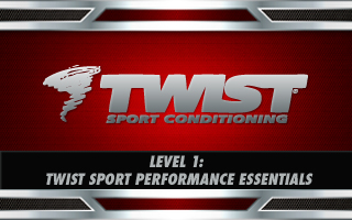 Twist Sport Performance Essentials - Level 1